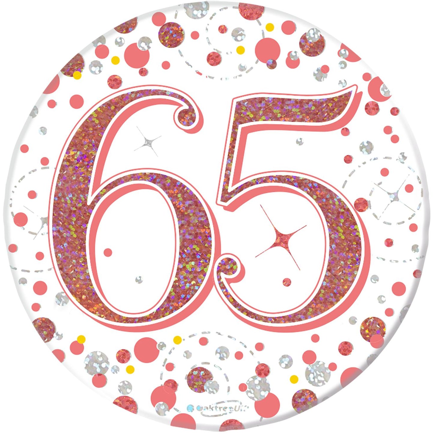 3inch Badge 65th Birthday Sparkling Fizz Rose Gold Holographic