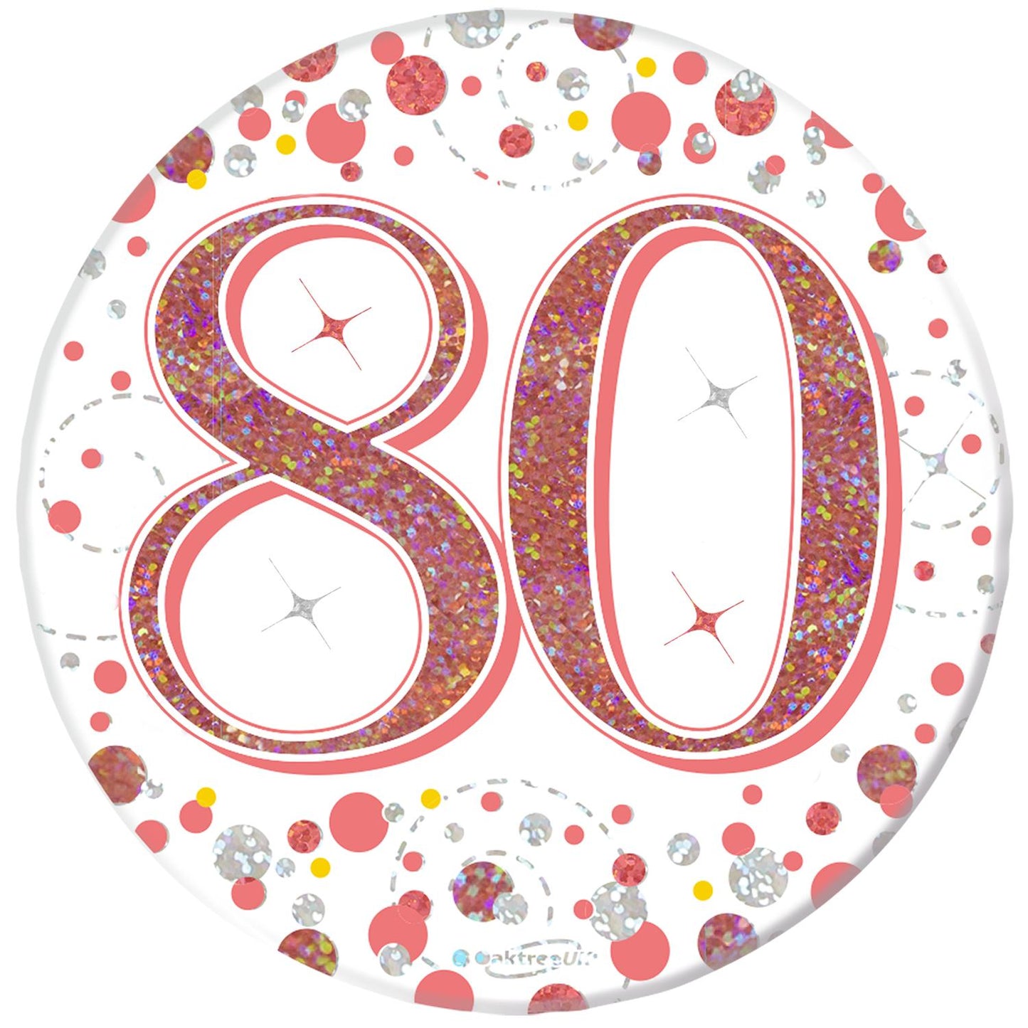 3inch Badge 80th Birthday Sparkling Fizz Rose Gold Holographic