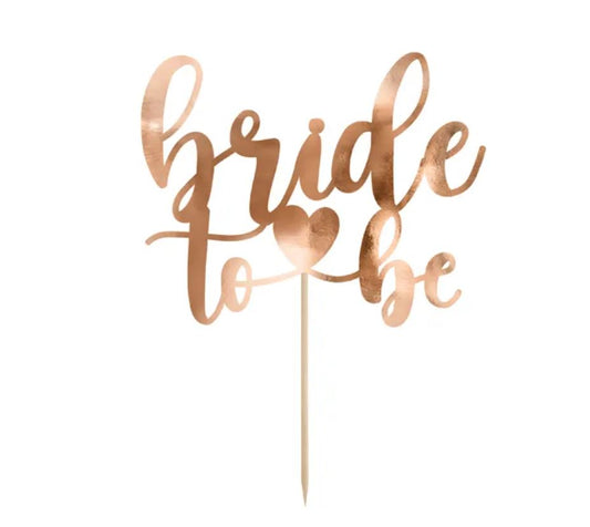 Bride to Be Cake Topper Rose Gold 17.5cm